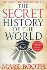 The Secret History of the World: As Laid Down By the Secret Societies
