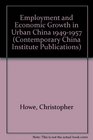 Employment and Economic Growth in Urban China 19491957