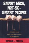 Smart Mice NotSoSmart People An Interesting and Amusing Guide to Bioethics