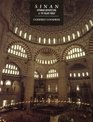 Sinan Ottoman Architecture And Its Values Today