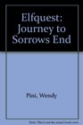 Journey to Sorrows End (Elfquest, Bk 1)