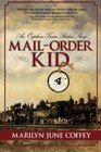 Mail-Order Kid: An Orphan Train Rider's Story