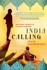 India Calling An Intimate Portrait of a Nation's Remaking