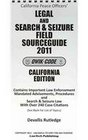 2011 CA Legal and Search and Seizure Field Sourceguide  Qwik Code