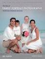 The Best of Family Portrait Photography Professional Techniques and Images