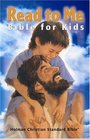 Holman Christian Standard Bible Read to Me Bible for Kids