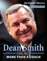 Dean Smith More than a Coach