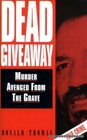 Dead Giveaway Murder Avenged from the Grave