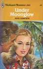Under Moonglow (Harlequin Romance, No 2182)