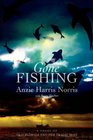 Gone Fishing A Novel of Old Florida and Her Tragic Seas