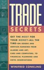 Trade Secrets  Get the Most for Your Money  All the Time on Goods and Services Ranging from Alarms and Art Cars and Computers to Financial Planning and Hotel Reservations