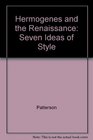 Hermogenes and the Renaissance Seven Ideas of Style