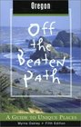 Oregon Off the Beaten Path 5th A Guide to Unique Places