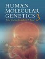 Human Molecular Genetics Third Edition