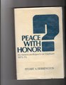 Peace With Honor an American Reports on Vietnam 1973 1975