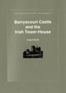 Barryscourt Castle and the Irish towerhouse