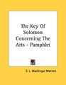 The Key Of Solomon Concerning The Arts  Pamphlet