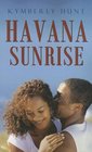 Havana Sunrise (Indigo: Sensuous Love Stories)