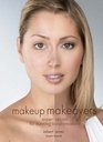 Makeup Makeovers  Expert Secrets for Stunning Transformations