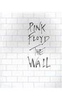 Pink Floyd's The Wall In the Studio On Stage and On Screen