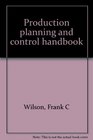 Production planning and control handbook