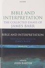 Bible and Interpretation The Collected Essays of James Barr Volumes IIII