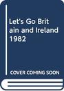 Let's Go Britain and Ireland 1982