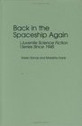 Back in the Spaceship Again  Juvenile Science Fiction Series Since 1945