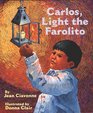 Carlos Light the Farolito