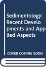 Sedimentology Recent Developments and Applied Aspects