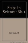 Steps in Science Bk 1
