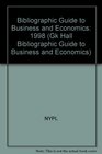 Bibliographic Guide to Business and Economics 1998