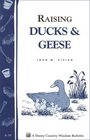 Raising Ducks  Geese : Storey Country Wisdom Bulletin A-18