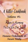 A KILLER COOKBOOK 1 Recipes to Accompany The Chef Who Died Sauteing
