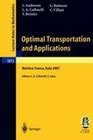Optimal Transportation and Applications Lectures given at the CIME Summer School held in Martina Franca Italy September 28 2001