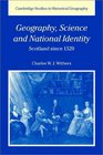 Geography Science and National Identity Scotland since 1520