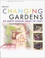 Changing Gardens 20 Great Design Ideas to Copy