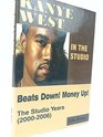 Kanye West in the Studio Beats Down Money Up The Studio Years