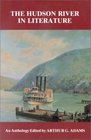 The Hudson River in Literature An Anthology