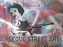 Seoul Street Art: A Visual Time Capsule Beyond Graffiti