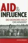 Aid and Influence Do Donors Help or Hinder
