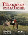 Les Tuniques Rouges dans la Prairie Red Coats on the Prairie  French