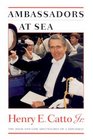 Ambassadors at Sea the High and Low Adventures of a Diplomat