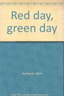 Red Day Green Day