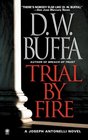 Trial by Fire (Joseph Antonelli, Bk 7)