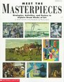 Meet the Masterpieces Strategies Activities and Posters to Explore Great Works of Art/Book and Two Sided Posters/Grades 25