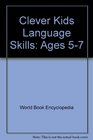 Clever Kids Language Skills: Ages 5-7 (Clever Kids Language Skills)