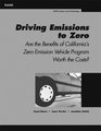 Driving Emissions to Zero Are the Benefits of California's Emission Vechile Program Worth the Cost