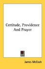 Certitude Providence And Prayer