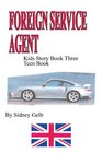 Foreign Service Agent Teen Book Kids Story Book Three